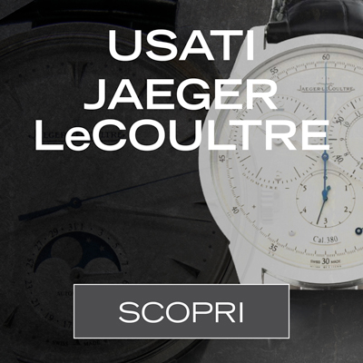 Vendita Orologi Jaeger LeCoultre USATI e Jaeger LeCoultre Vintage